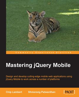 Mastering jQuery Mobile, Chip Lambert