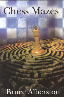 Chess Mazes 1, Bruce Alberston