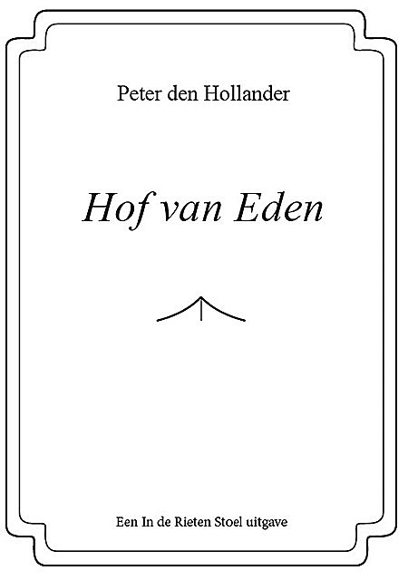 Hof van Eden, Peter den Hollander