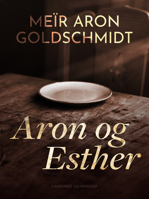 Aron og Esther, Meïr Aron Goldschmidt