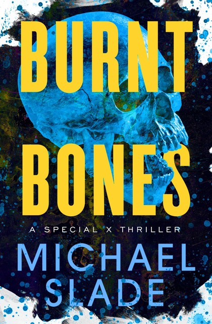 Burnt Bones, Michael Slade