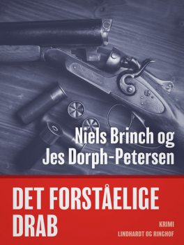 Det forståelige drab, Jes Dorph-Petersen, Niels Brinch