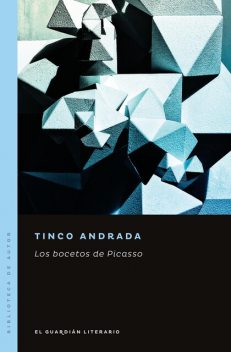 Los bocetos de Picasso, Tinco Andrada