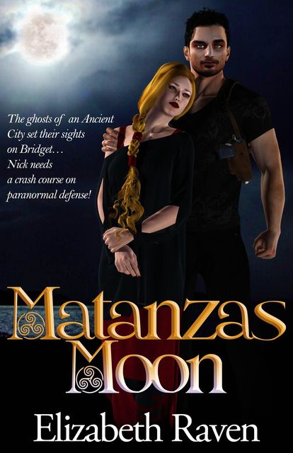 Matanzas Moon, Elizabeth Raven
