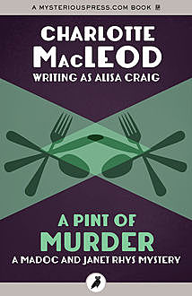 A Pint of Murder, Charlotte MacLeod