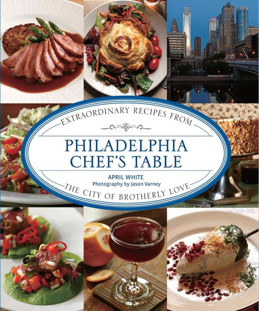 Philadelphia Chef's Table, April White
