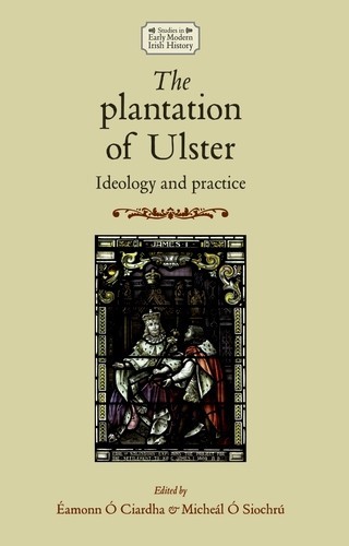 The plantation of Ulster, Micheál Ó Siochrú, Éamonn Ó Ciardha