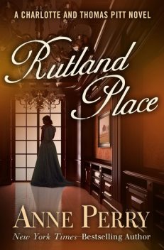 Rutland Place, Anne Perry