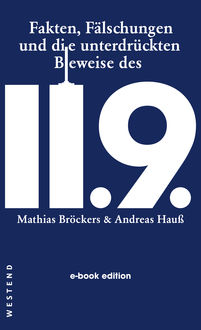 Fakten, Fälschungen und die unterdrückten Beweise des 11.9, Mathias Bröckers, Andreas Hauß