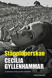 Stäpplöperskan, Cecilia Gyllenhammar