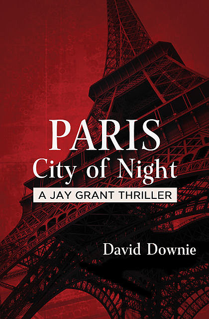 Paris City of Night, David Downie