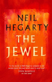 The Jewel, Neil Hegarty
