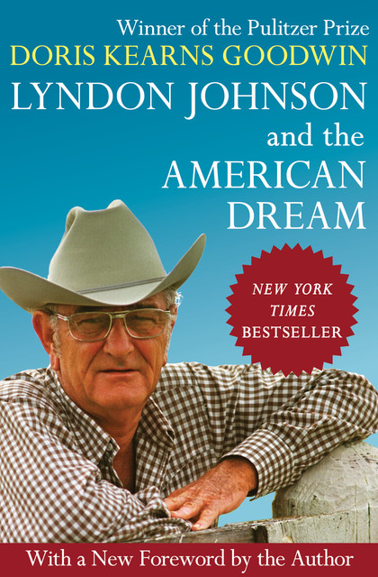 Lyndon Johnson and the American Dream, Doris Kearns Goodwin