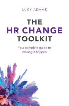 The HR Change Toolkit, Lucy Adams