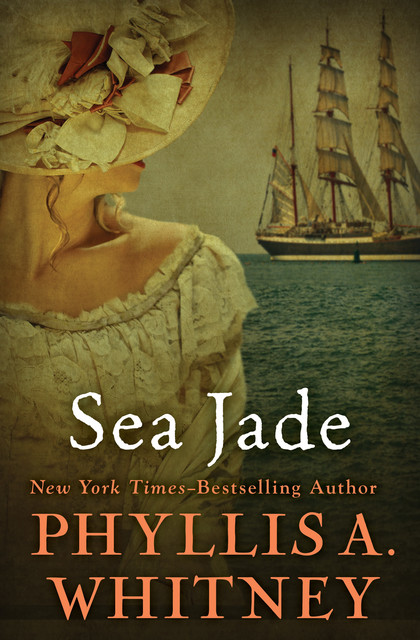 Sea Jade, Phyllis Whitney
