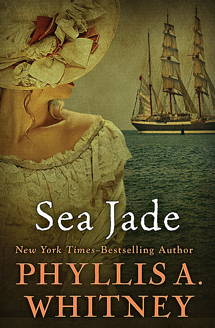 Sea Jade, Phyllis Whitney