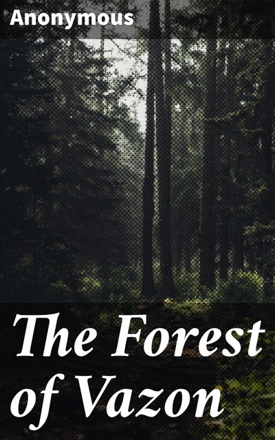 The Forest of Vazon, 