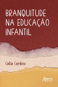 Branquitude na Educação Infantil, Cintia Cardoso