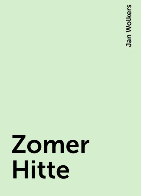 Zomer Hitte, Jan Wolkers