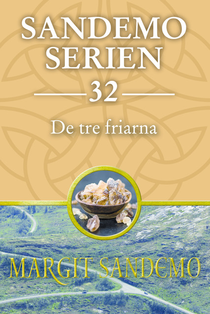 De tre friarna: Sandemoserien 32, Margit Sandemo