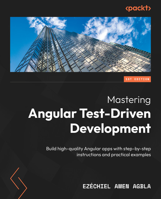 Mastering Angular Test-Driven Development, Ezéchiel Amen AGBLA