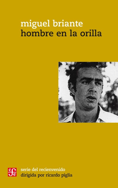 Hombre en la orilla, Miguel Briante