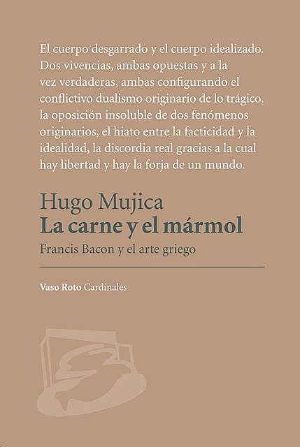 La carne y el mármol, Hugo Mujica