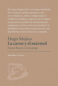 La carne y el mármol, Hugo Mujica