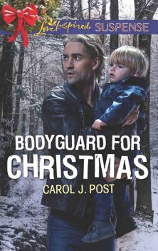Bodyguard For Christmas, Carol J.Post
