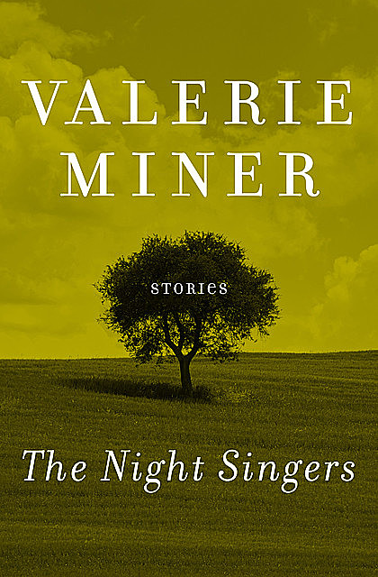 The Night Singers, Valerie Miner
