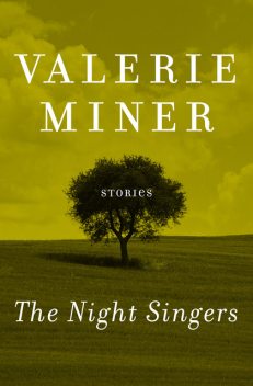 The Night Singers, Valerie Miner