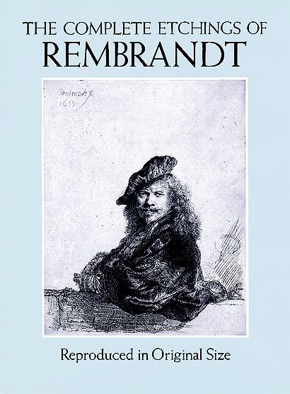 The Complete Etchings of Rembrandt, Rembrandt
