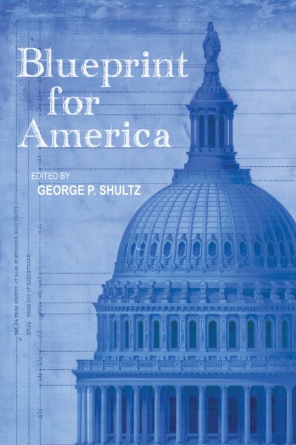 Blueprint for America, George Shultz