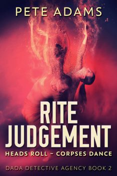 Rite Judgement, Pete Adams