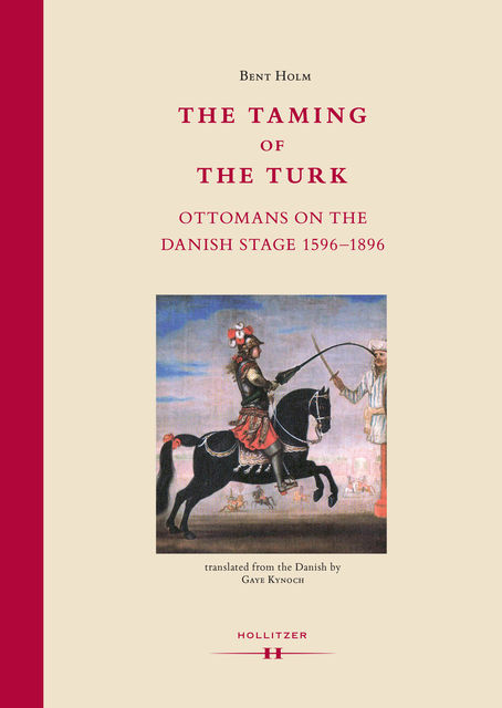 The Taming of the Turk, Bent Holm