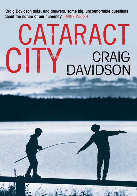 Cataract City, Craig Davidson