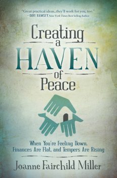 Creating a Haven of Peace, Joanne Miller
