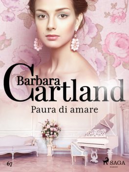 Paura di amare (La collezione eterna di Barbara Cartland 67), Barbara Cartland