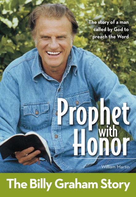 Prophet With Honor, Kids Edition: The Billy Graham Story, William Martin