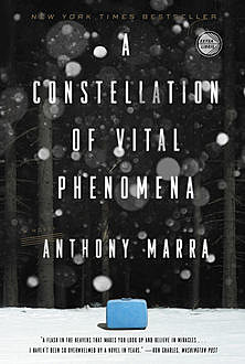 A Constellation of Vital Phenomena, Anthony Marra