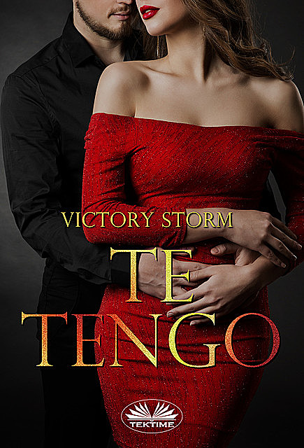 Te Tengo, Victory Storm