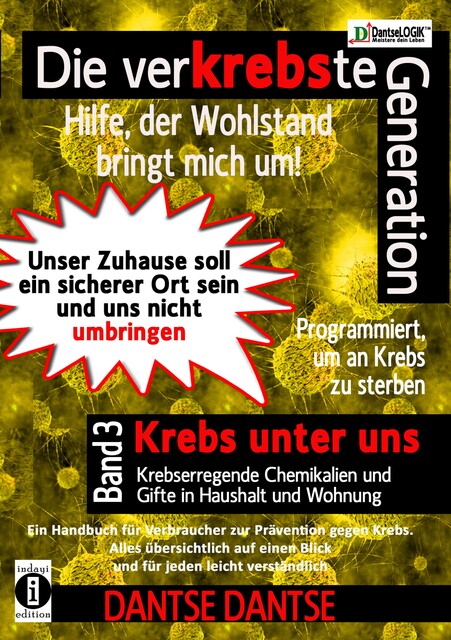 Die verKREBSte Generation – Hilfe, der Wohlstand bringt mich um, Dantse Dantse