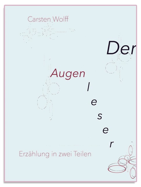 Der Augenleser, Carsten Wolff