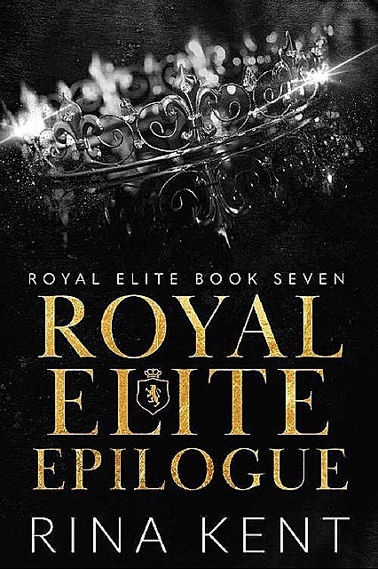 Royal Elite Epilogue, Rina Kent