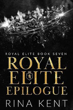 Royal Elite Epilogue, Rina Kent