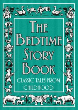 The Bedtime Story Book, Various Authors