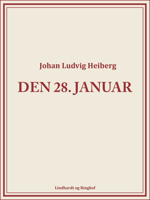 Den 28. januar, Johan Ludvig Heiberg