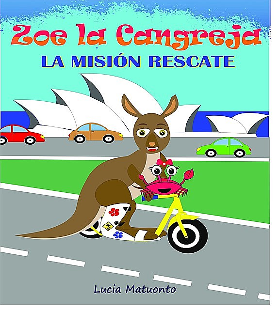 Zoe la Cangreja – La Misión de Rescate, Lucia Matuonto