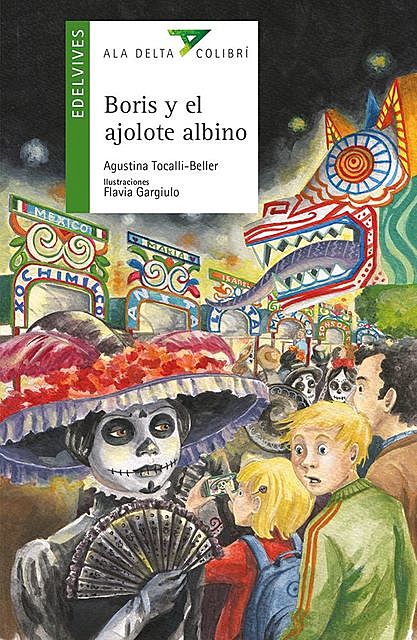 Boris y el Ajolote Albino, Agustina Tocalli-Beller