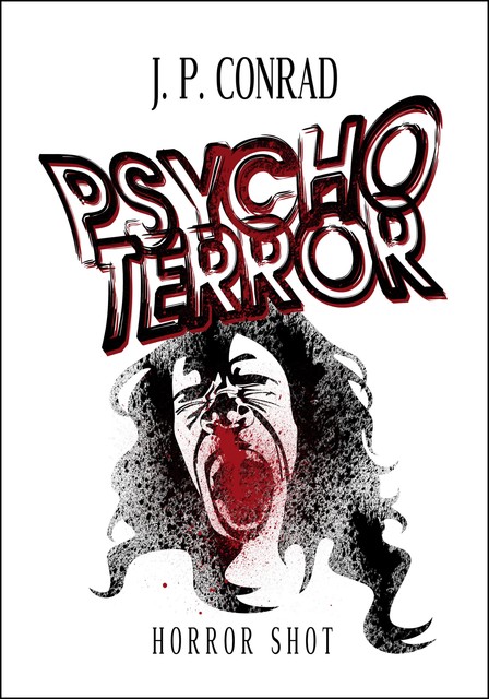 Psychoterror, J.P. Conrad
